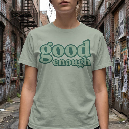MyDesigns t-shirt Good Enough Tee