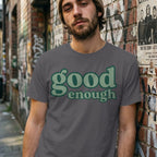 MyDesigns t-shirt Good Enough Tee