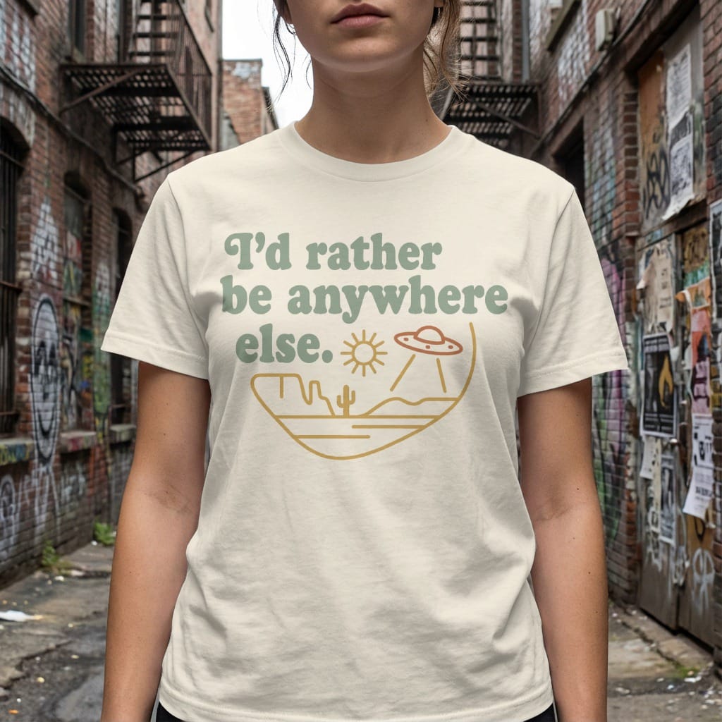 MyDesigns T-Shirt I'd Rather Be Anywhere Else Tee