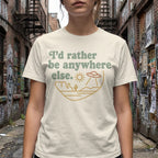 MyDesigns T-Shirt I'd Rather Be Anywhere Else Tee
