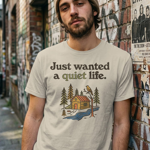 MyDesigns t-shirt Just Wanted a Quiet Life Tee