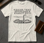 MyDesigns t-shirt Loch Ness Monster / S / Natural Realer than Affordable Energy Bills Tee