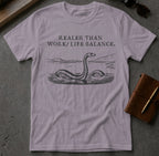 MyDesigns t-shirt Loch Ness Monster / S / Paragon Realer than Work/Life Balance Tee