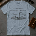 MyDesigns t-shirt Loch Ness Monster / S / Stone Blue Realer than Retirement Security Tee