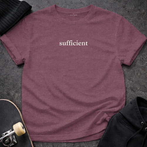 MyDesigns t-shirt M / Heather Maroon Sufficient Tee