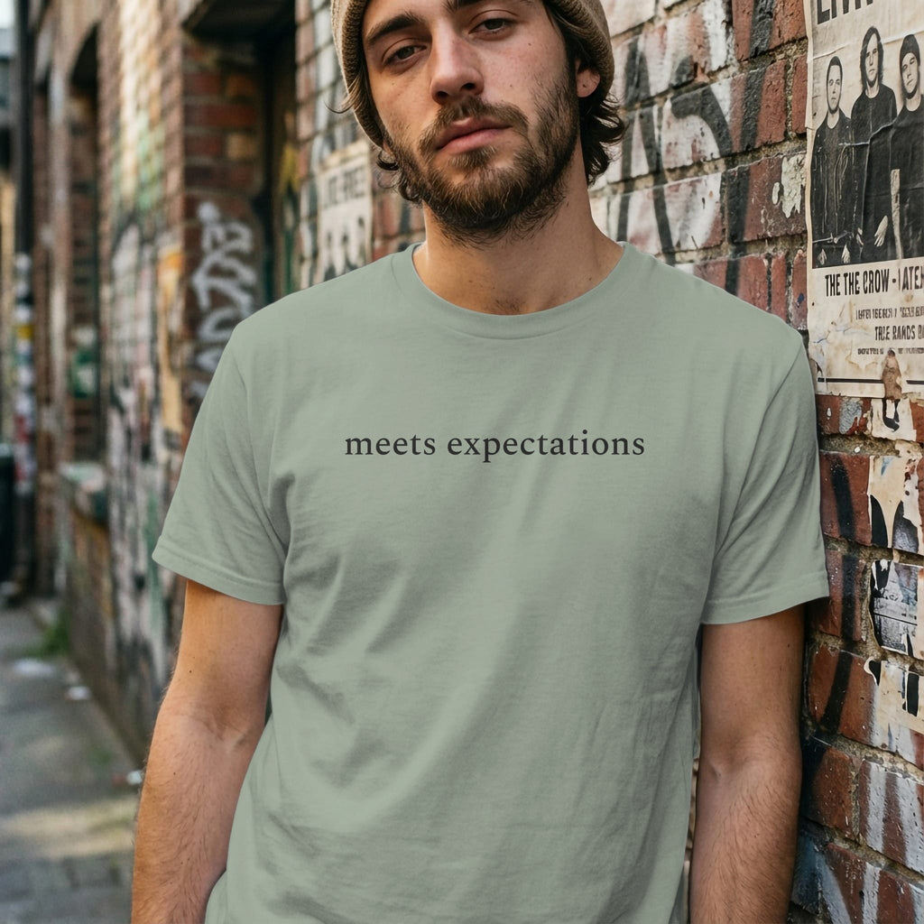 MyDesigns t-shirt Meets Expectations Tee