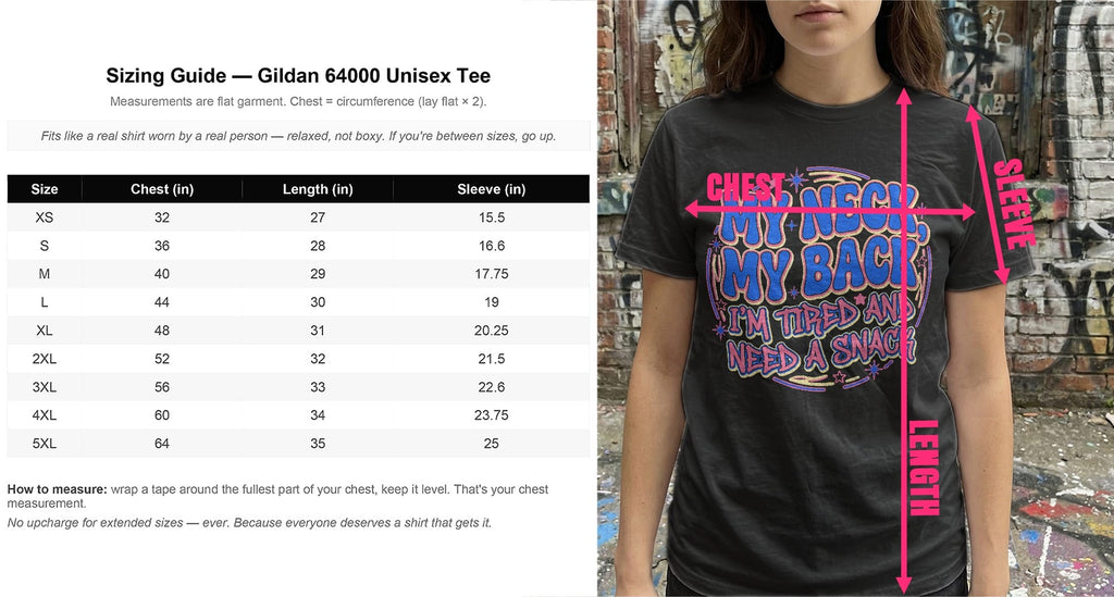 MyDesigns t-shirt My Neck. My Back. I'm Tired and Need a Snack Tee