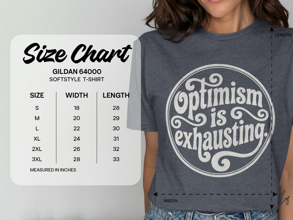 MyDesigns t-shirt Optimism is Exhausting Tee