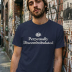 MyDesigns t-shirt Perpetually Discombobulated Tee
