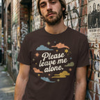 MyDesigns t-shirt Please Leave Me Alone Tee