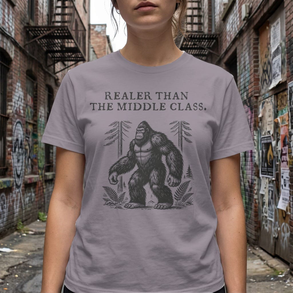 MyDesigns t-shirt Realer than the Middle Class Tee