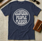 MyDesigns t-shirt Recovering People Pleaser Tee