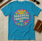 MyDesigns t-shirt S / Antique Sapphire Darkness Consumes Me Tee