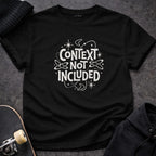 MyDesigns t-shirt S / Black Context Not Included Tee