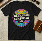 MyDesigns t-shirt S / Black Darkness Consumes Me Tee