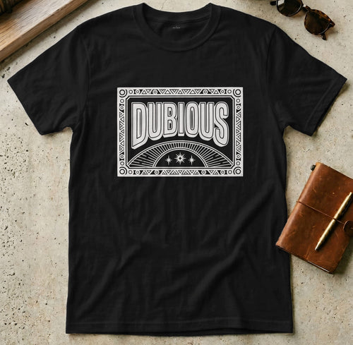 MyDesigns t-shirt S / Black Dubious Tee