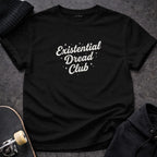 MyDesigns t-shirt S / Black Existential Dread Club Tee