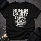 MyDesigns T-Shirt S / Black Human Dignity First T-Shirt