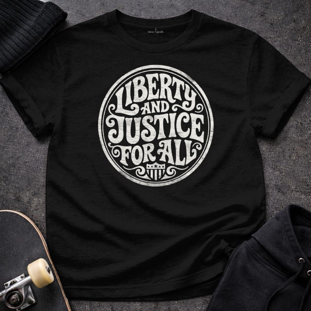 MyDesigns T-Shirt S / Black Liberty and Justice for All T-Shirt