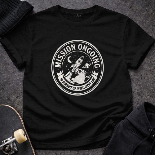 MyDesigns t-shirt S / Black Mission Ongoing - In Pursuit of Intelligent Life Tee