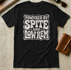 MyDesigns t-shirt S / Black Powered by Spite and Low REM Tee