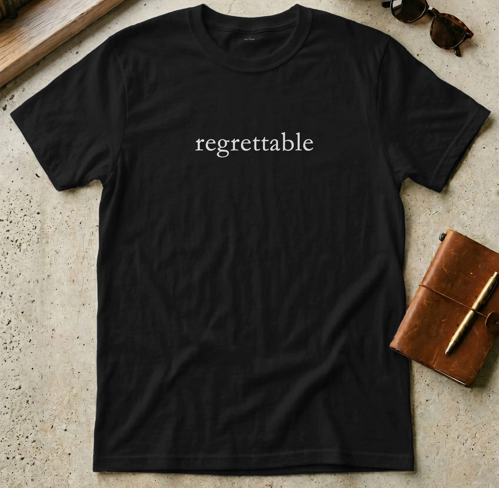 MyDesigns t-shirt S / Black Regrettable Tee