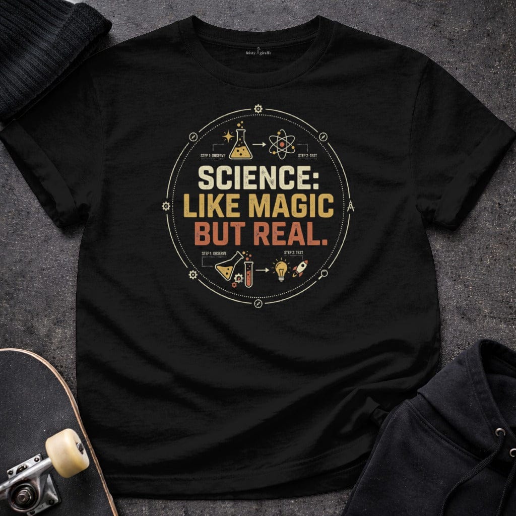 MyDesigns T-Shirt S / Black Science: Like Magic, But Real