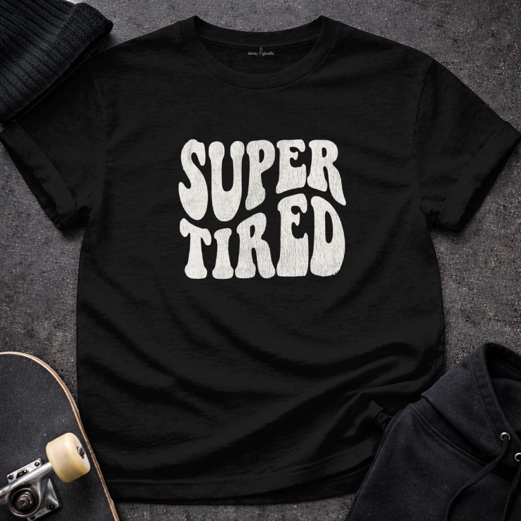 MyDesigns t-shirt S / Black Super Tired Tee
