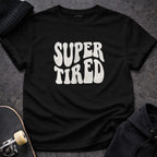 MyDesigns t-shirt S / Black Super Tired Tee