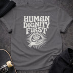 MyDesigns T-Shirt S / Charcoal Human Dignity First T-Shirt