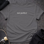 MyDesigns t-shirt S / Charcoal Not Perfect Tee