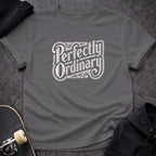MyDesigns t-shirt S / Charcoal Perfectly Ordinary Tee