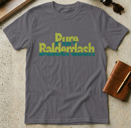 MyDesigns t-shirt S / Charcoal Pure Balderdash Tee