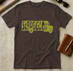 MyDesigns t-shirt S / Dark Chocolate Struggle Bus Tee