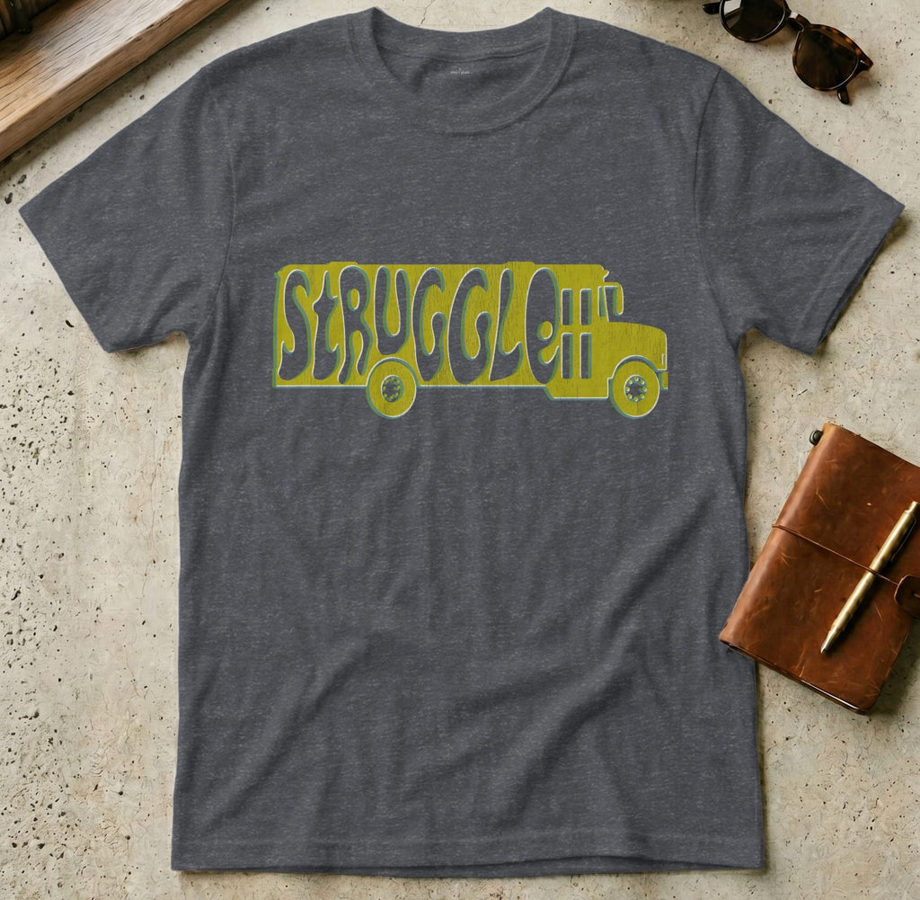 MyDesigns t-shirt S / Dark Heather Grey Struggle Bus Tee