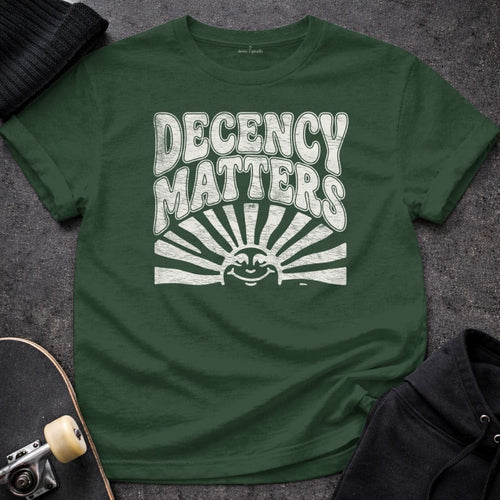 MyDesigns T-Shirt S / Forest Green Decency Matters T-Shirt