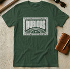 MyDesigns t-shirt S / Forest Green Dubious Tee