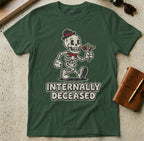 MyDesigns t-shirt S / Forest Green Internally Deceased Tee