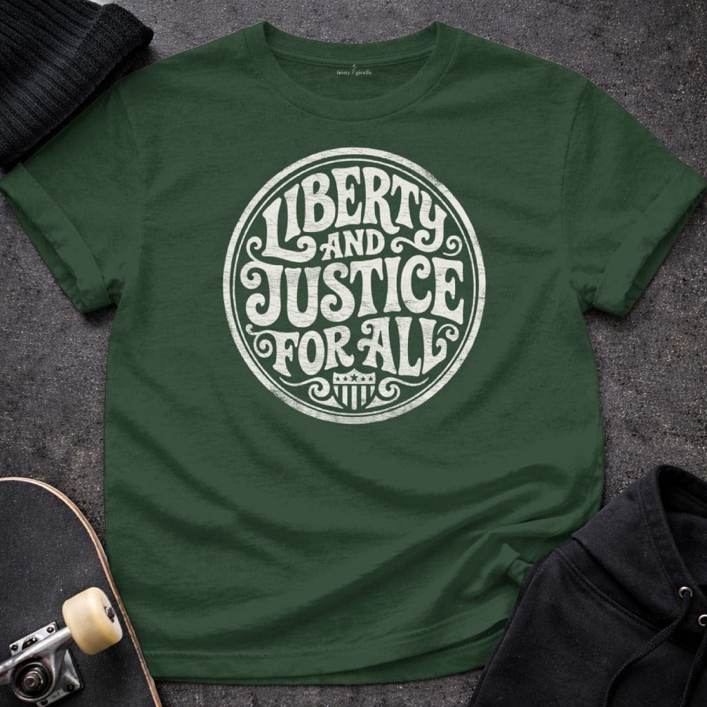 MyDesigns T-Shirt S / Forest Green Liberty and Justice for All T-Shirt