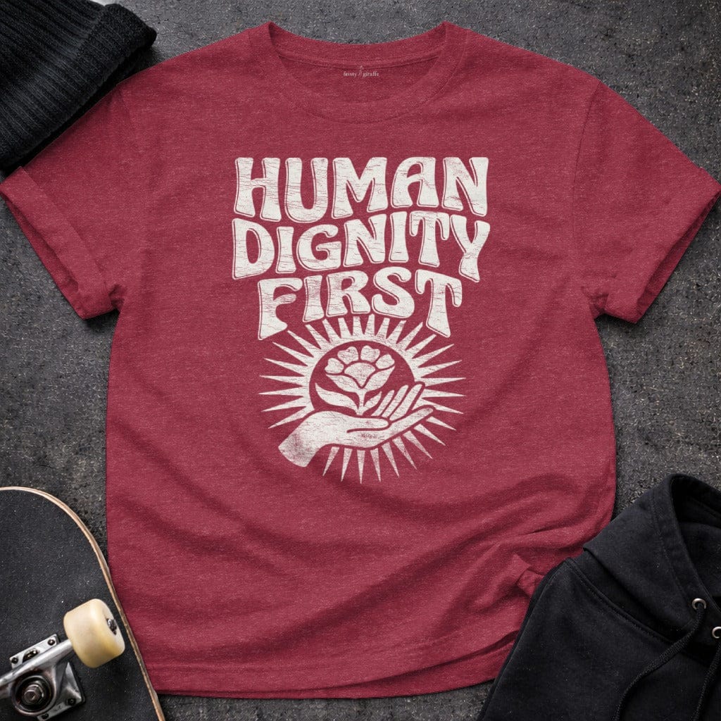 MyDesigns T-Shirt S / Heather Cardinal Human Dignity First T-Shirt