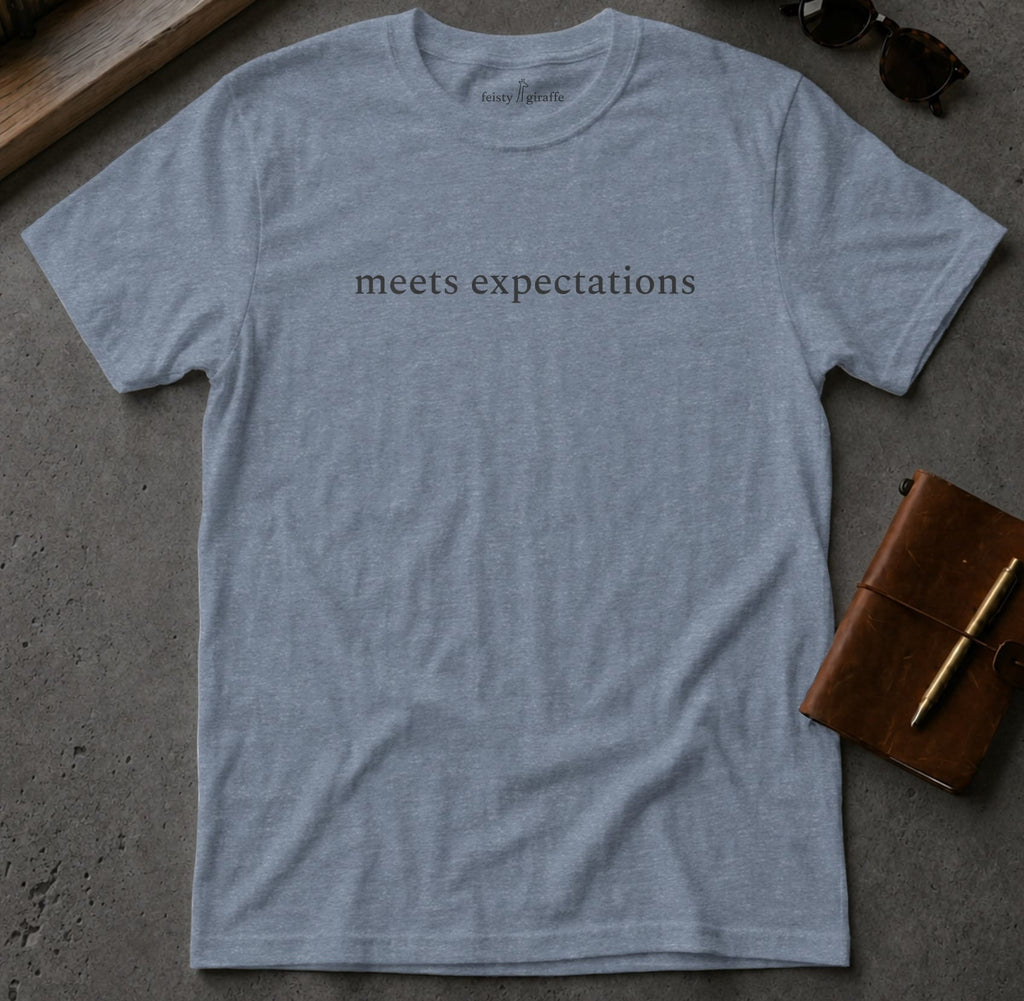 MyDesigns t-shirt S / Heather Indigo Meets Expectations Tee
