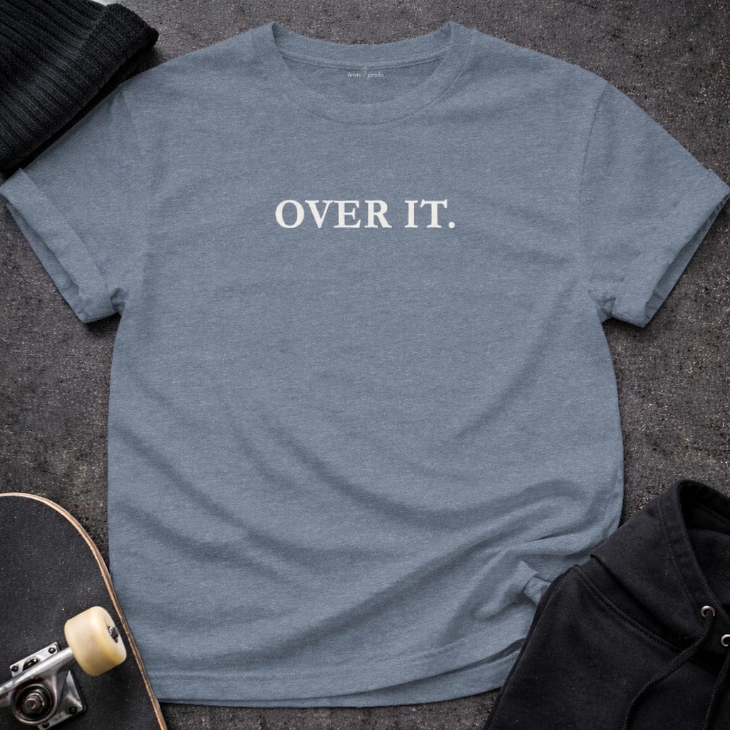 MyDesigns t-shirt S / Heather Indigo Over It Tee