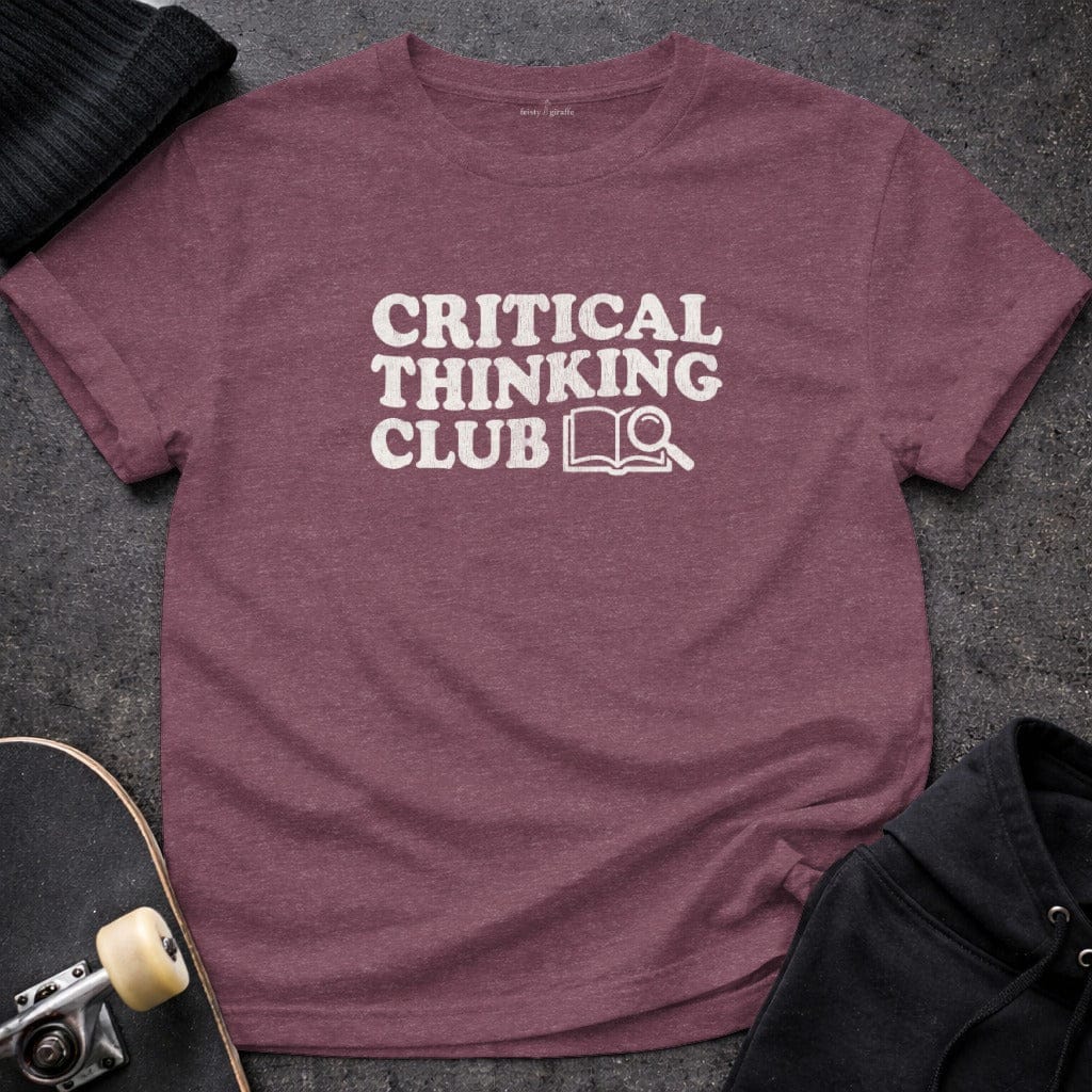 MyDesigns t-shirt S / Heather Maroon Critical Thinking Club Tee