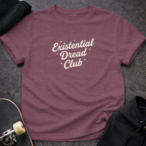 MyDesigns t-shirt S / Heather Maroon Existential Dread Club Tee