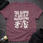 MyDesigns t-shirt S / Heather Maroon The Aliens are a Distraction T-Shirt