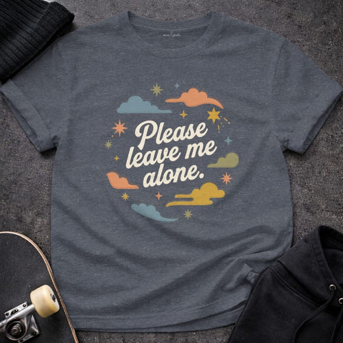 MyDesigns t-shirt S / Heather Navy Please Leave Me Alone Tee