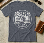 MyDesigns t-shirt S / Heather Navy Some of Us Actually Read the Constitution Tee