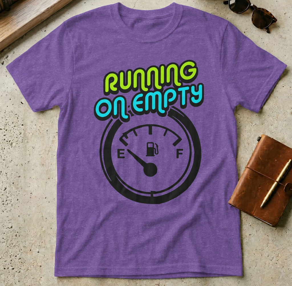 MyDesigns t-shirt S / Heather Purple Running on Empty Tee