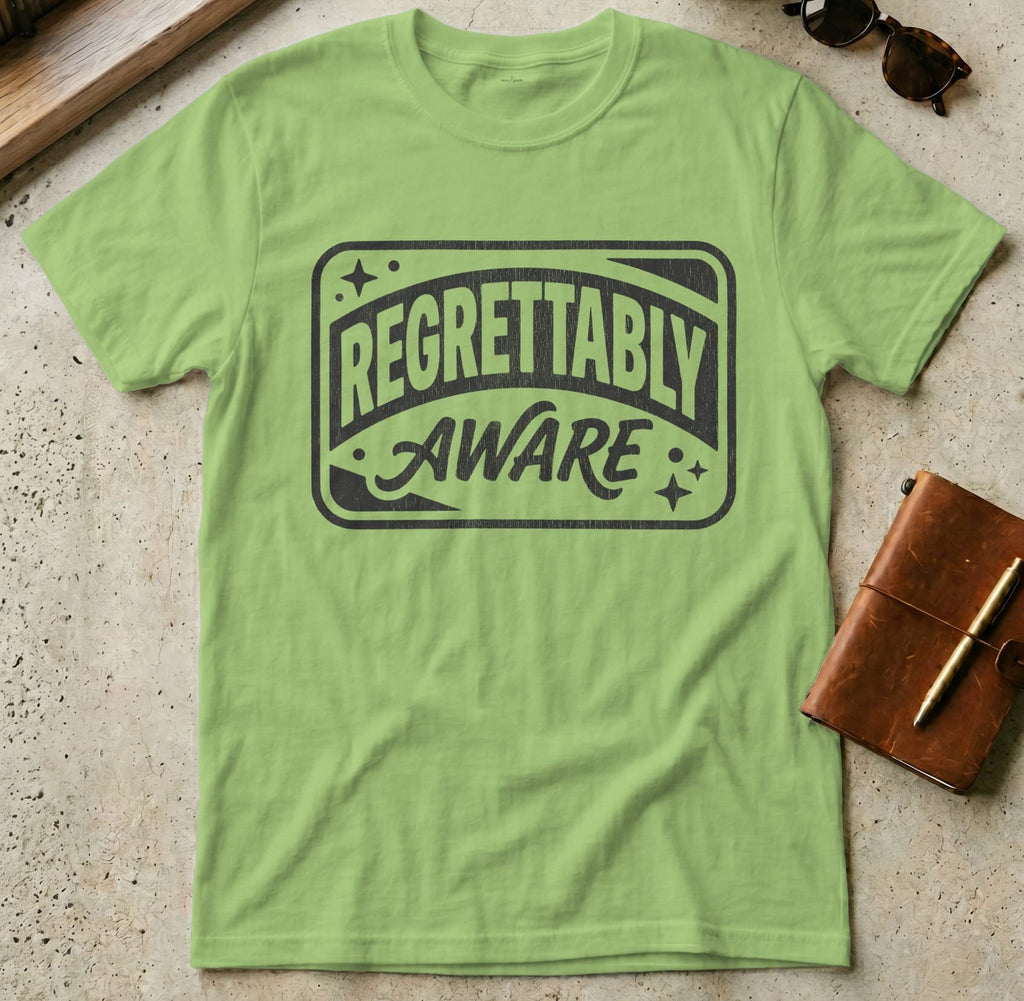MyDesigns t-shirt S / Lime Regrettably Aware Tee