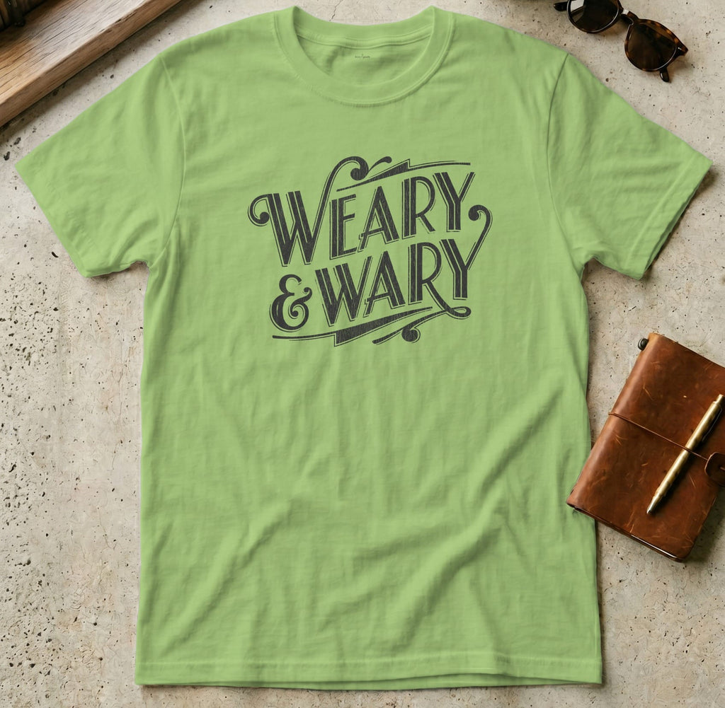 MyDesigns t-shirt S / Lime Weary & Wary Tee